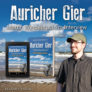 Martin Windebruch im Interview zu Auricher Gier