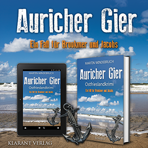 Ostfrieslandkrimi Auricher Gier