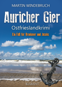 Ostfrieslandkrimi Auricher Gier von Martin Windebruch