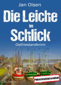 Die Leiche im Schlick Ostfrieslandkrimi Jan Olsen