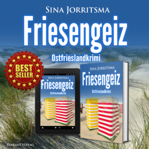Friesengeiz Sina Jorritsma Bestseller Ostfrieslandkrimi