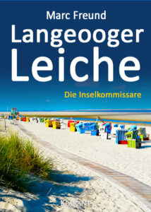 Langeooger Leiche Ostfrieslandkrimi Marc Freund