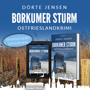 Borkumer Sturm Ostfrieslandkrimi Dörte Jensen Interview