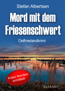 Ostfrieslandkrimi Mord mit dem Friesenschwert