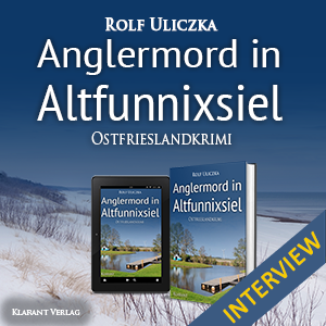 Anglermord in Altfunnixsiel Ostfrieslandkrimi Rolf Uliczka