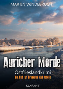 Ostfrieslandkrimi Auricher Morde von Martin Windebruch