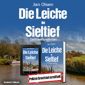 Die Leiche im Sieltief Ostfrieslandkrimi Jan Olsen