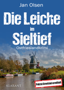 Die Leiche im Sieltief Ostfrieslandkrimi Jan Olsen