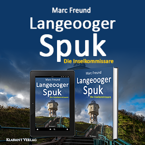 Langeooger Spuk Ostfrieslandkrimi Marc Freund