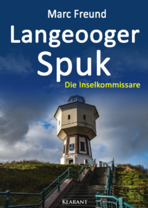 Langeooger Spuk Ostfrieslandkrimi Marc Freund