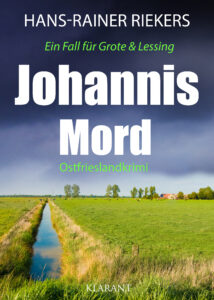 Ostfrieslandkrimi Johannismord von Hans-Rainer Riekers