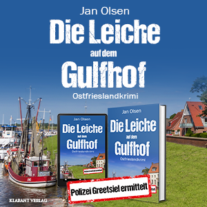 Die Leiche auf dem Gulhof Ostfrieslandkrimi Jan Olsen