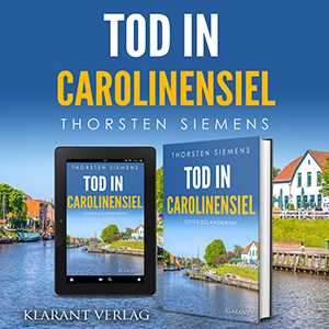 Ostfrieslandkrimi Tod in Carolinensiel