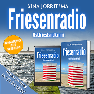 Friesenradio Ostfrieslandkrimi Sina Jorritsma