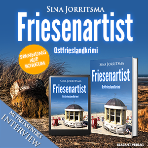 Friesenartist Sina Jorritsma Ostfrieslandkrimi