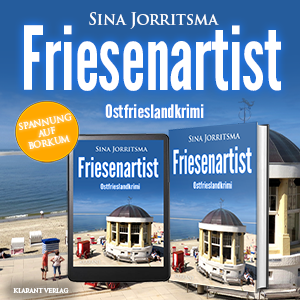 Friesenartist Sina Jorritsma Ostfrieslandkrimi