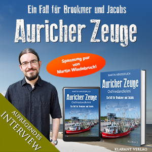 Auricher Zeuge ostfrieslandkrimi Martin Windebruch