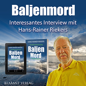 Hans-Rainer Riekers im Interview zu "Baljenmord"