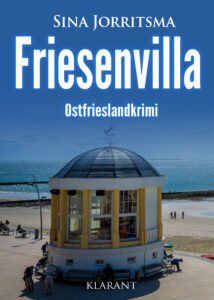 Friesenvilla Sina Jorritsma Ostfrieslandkrimi