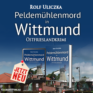 Peldemühlenmord in Wittmund Rolf Uliczka Ostfrieslandkrimi