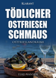 Tödlicher Ostfriesenschmaus Elke Nansen Ostfrieslandkrimi