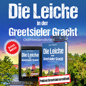 Ostfrieslandkrimi Die Leiche in der Greetsieler Gracht