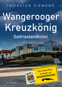 Ostfrieslandkrimi Wangerooger Kreuzkönig