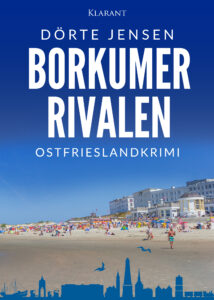 Ostfrieslandkrimi Borkumer Rivalen