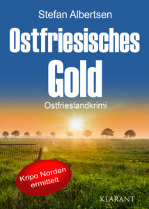 Ostfrieslandkrimi Ostfriesisches Gold