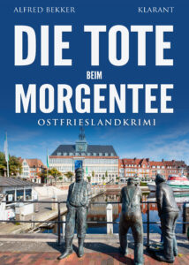 Ostfrieslandkrimi Die Tote beim Morgentee